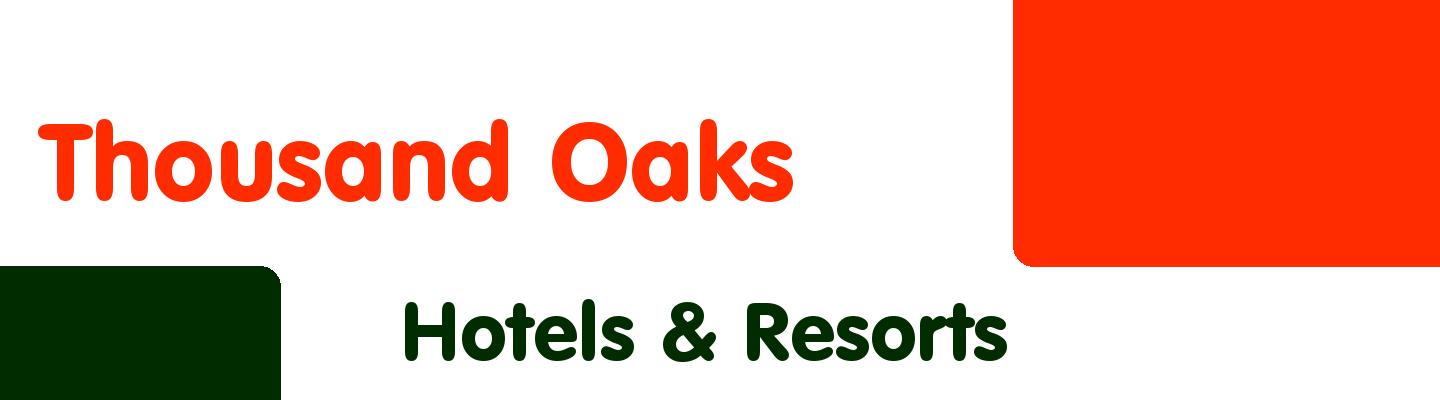 Best hotels & resorts in Thousand Oaks - Rating & Reviews